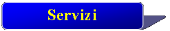 Rettangolo con angoli arrotondati: Servizi